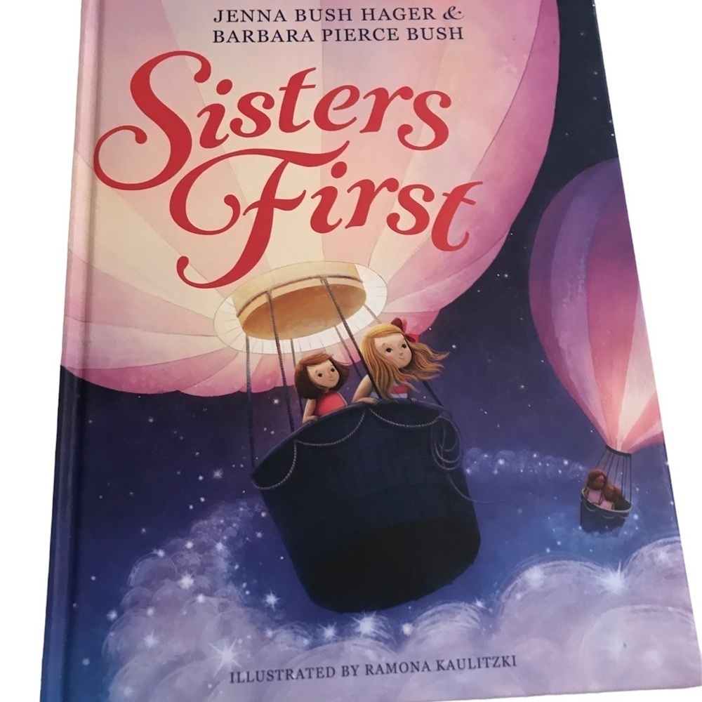 Jenna Bush AUTOGRAPHED “Sisters First” Hardcover by Jenna Bush and Barbara Bush
